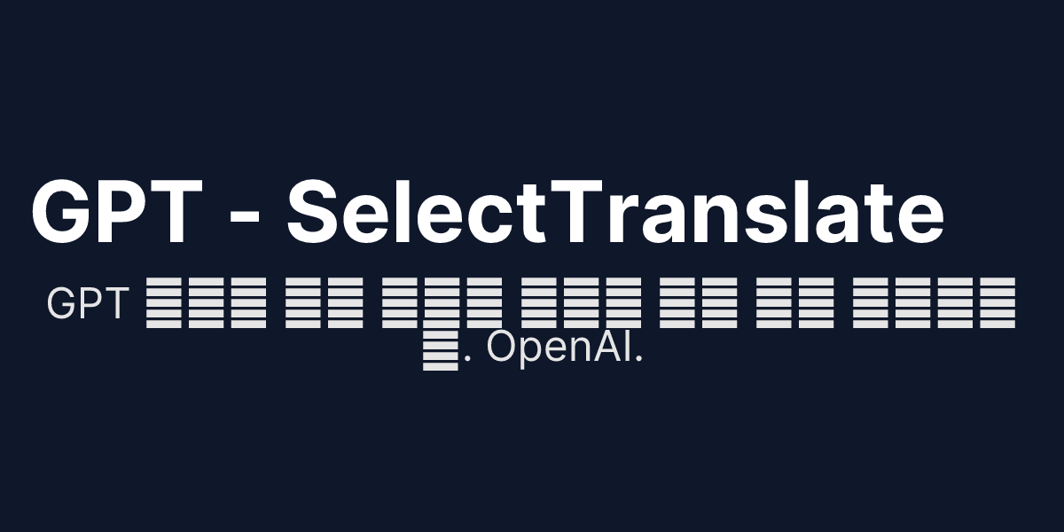 OpenAI - SelectTranslate